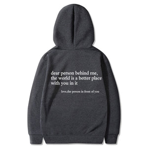 "Dear Person Behind Me" Inspirational Letter Print Hoodie