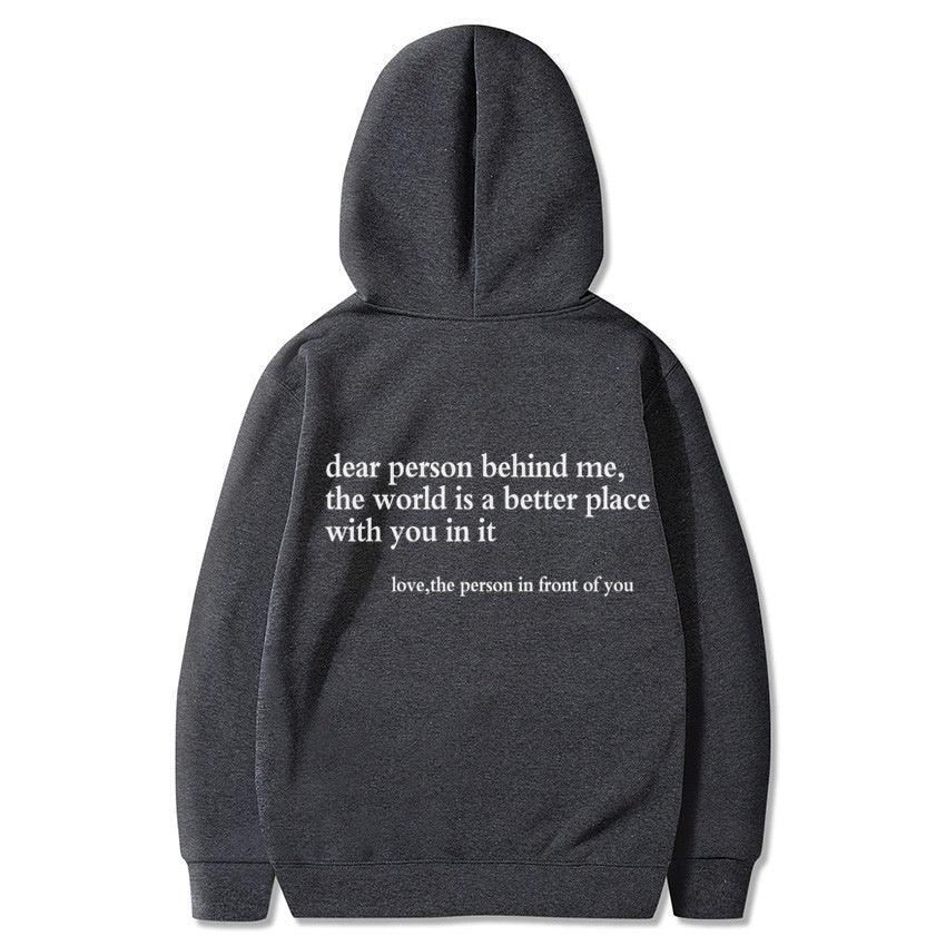 "Dear Person Behind Me" Inspirational Letter Print Hoodie