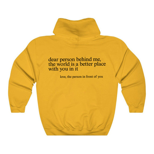"Dear Person Behind Me" Inspirational Letter Print Hoodie