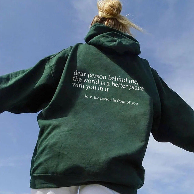 "Dear Person Behind Me" Inspirational Letter Print Hoodie