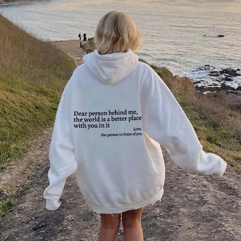 "Dear Person Behind Me" Inspirational Letter Print Hoodie