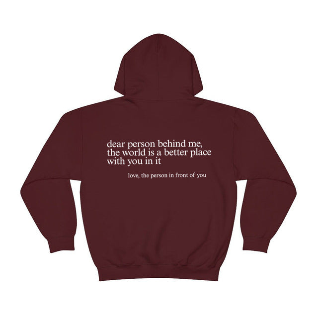 "Dear Person Behind Me" Inspirational Letter Print Hoodie
