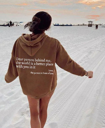 "Dear Person Behind Me" Inspirational Letter Print Hoodie