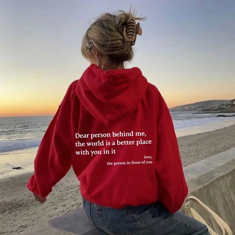 "Dear Person Behind Me" Inspirational Letter Print Hoodie