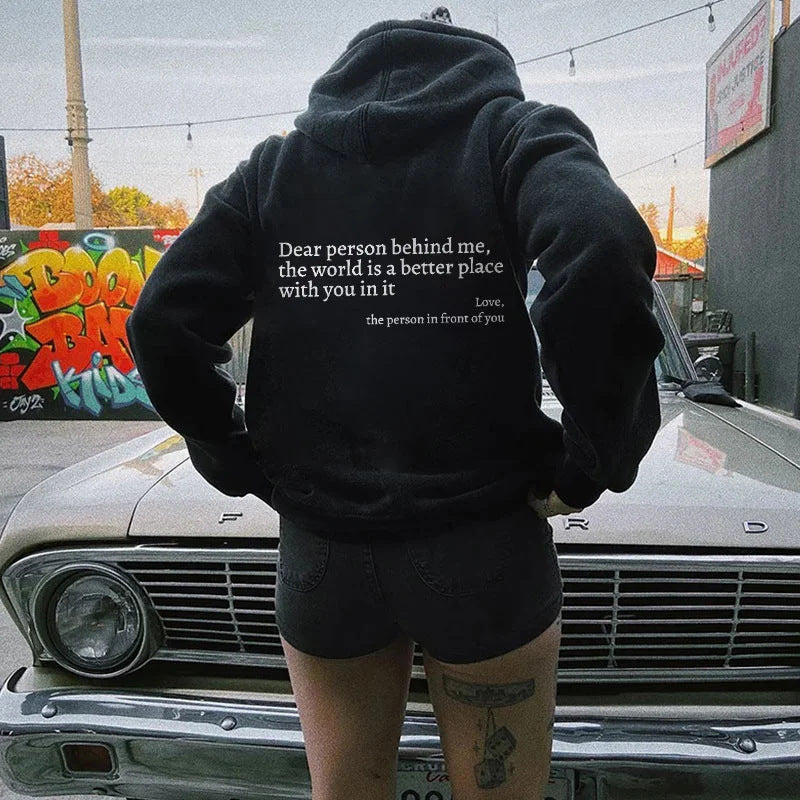 "Dear Person Behind Me" Inspirational Letter Print Hoodie