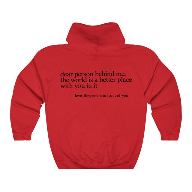 "Dear Person Behind Me" Inspirational Letter Print Hoodie